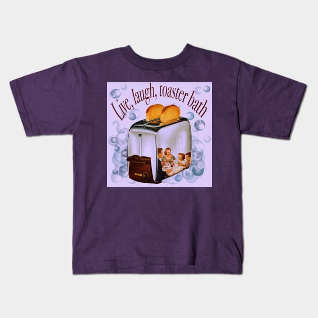 Retro lettering "Live, laugh, toaster bath" Kids T-Shirt by shikita_a